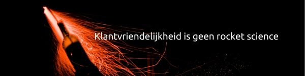 Klantvriendelijkheid is geen rocket science